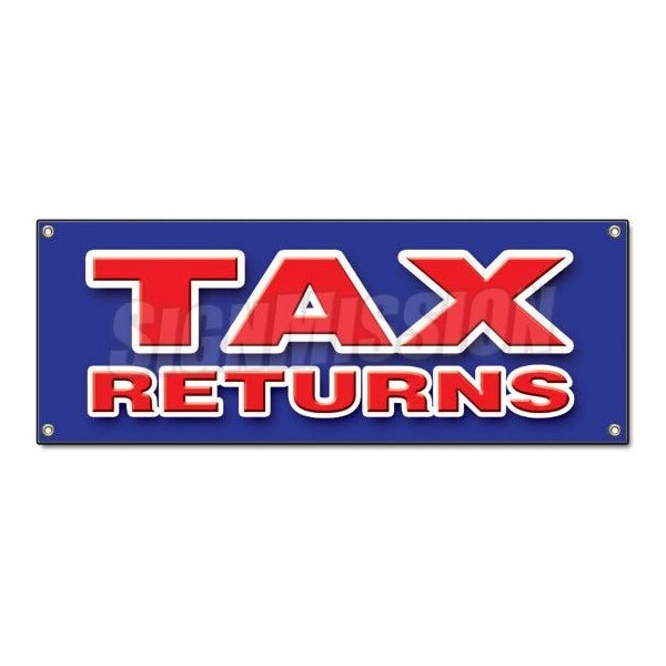 Signmission TAX RETURNS BANNER SIGN file income taxes signs accountant IRS W2 refund B-Tax Returns - main